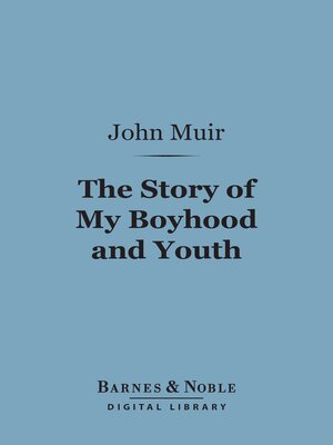 cover image of The Story of My Boyhood and Youth (Barnes & Noble Digital Library)